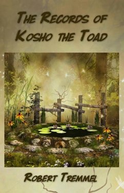 The Records of Kosho the Toad - Tremmel, Robert
