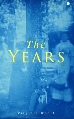 The Years (eBook, ePUB) - Woolf, Virginia