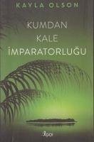 Kumdan Kale Imparatorlugu - Olson, Kayla