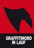 Graffitimord in Lauf (eBook, ePUB)