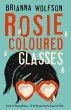 Rosie Coloured Glasses (eBook, ePUB) - Bild 1