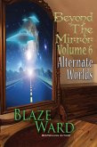 Beyond the Mirror, Volume 6: Alternate Worlds (eBook, ePUB)