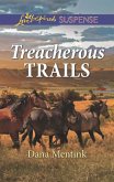 Treacherous Trails (eBook, ePUB) Treacherous Trails (eBook, ePUB)