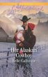 Her Alaskan Cowboy (eBook, ePUB) - Bild 1