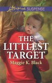 The Littlest Target (Mills & Boon Love Inspired Suspense) (True North Heroes, Book 2) (eBook, ePUB)