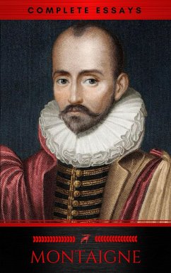 The Complete Essays (eBook, ePUB) - De Montaigne, Michel; Classics, Red Deer