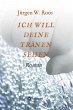 ICH WILL DEINE TRÄNEN SEHEN (eBook,... - Bild 1