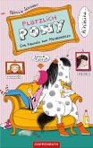 Eine Freundin zum Pferdestehlen / Plötzlich Pony Bd.1 (eBook, ePUB)