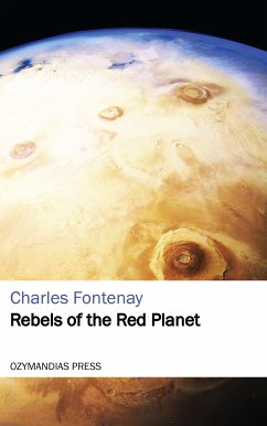 Rebels of the Red Planet (eBook, ePUB) - Fontenay, Charles