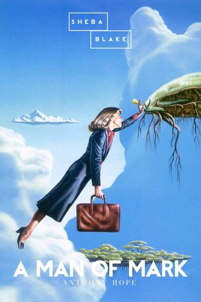 A Man of Mark (eBook, ePUB)