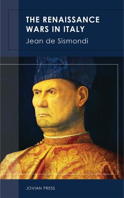 The Renaissance Wars in Italy (eBook, ePUB) - de Sismondi, Jean