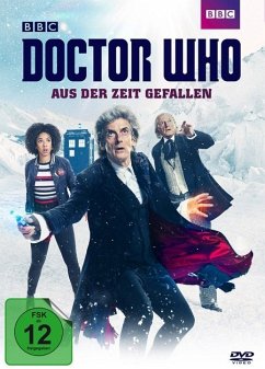 Doctor Who - Aus der Zeit gefallen - Capaldi,Peter/Mackie,Pearl/Lucas,Matt/Bradley,D.