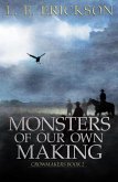 Monsters of Our Own Making (Crowmakers, #2) (eBook, ePUB) Monsters of Our Own Making (Crowmakers, #2) (eBook, ePUB)