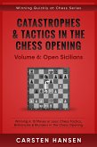 Catastrophes & Tactics in the Chess Opening - Vol 6: Open Sicilians (Winning Quickly at Chess Series, #6) (eBook, ePUB)