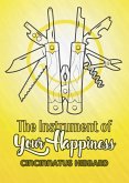 The Instrument of Your Happiness (eBook, ePUB) The Instrument of Your Happiness (eBook, ePUB)
