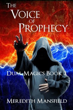 The Voice of Prophecy (Dual Magics, #2) (eBook, ePUB) - Mansfield, Meredith