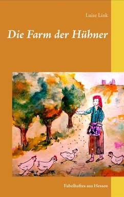 Die Farm der Hühner (eBook, ePUB)