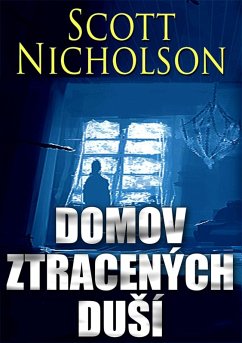 Domov ztracených duSí (eBook, ePUB) - Nicholson, Scott