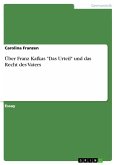 Über Franz Kafkas "Das Urteil" und das Recht des Vaters (eBook, ePUB) Über Franz Kafkas "Das Urteil" und das Recht des Vaters (eBook, ePUB)