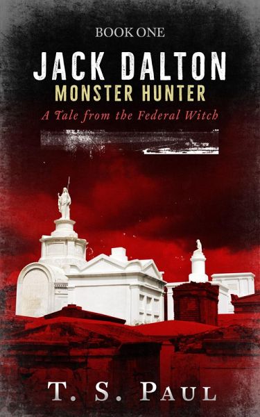 Jack Dalton, Monster Hunter (Magical Division, #1) (eBook, ePUB)
