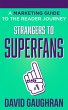 Strangers To Superfans: A Marketing... - Bild 1