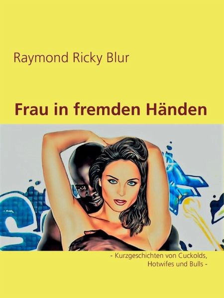 Frau in fremden Händen (eBook, ePUB)