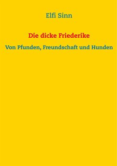 Die dicke Friederike