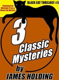 Black Cat Thrillogy #3: 3 Classic Mysteries by James Holding (eBook, ePUB)