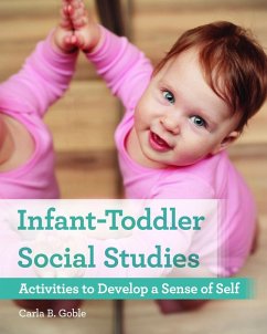 Infant-Toddler Social Studies (eBook, ePUB) - Goble, Carla B.