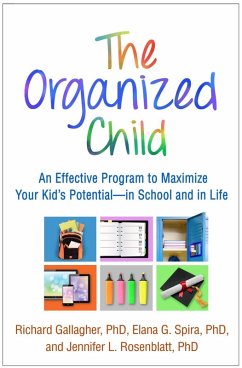The Organized Child (eBook, ePUB) - Gallagher, Richard; Spira, Elana G.; Rosenblatt, Jennifer L.