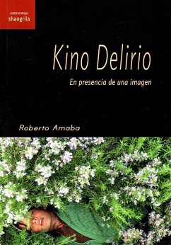 Kino Delirio : en presencia de una imagen Cover Kino Delirio : en presencia de una imagen