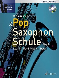 Die Pop Saxophon Schule - Juchem, Dirko