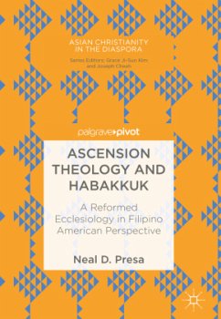 Ascension Theology and Habakkuk - Presa, Neal D.