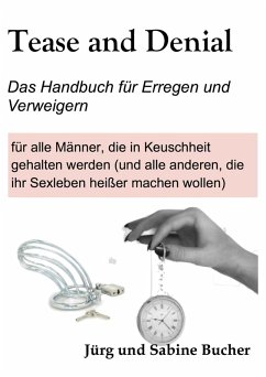 Cover Tease and Denial - Das Handbuch für Erregen und Verweigern (eBook, ePUB)