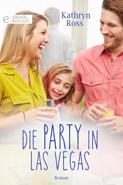 Die Party in Las Vegas (eBook, ePUB) - Ross, Kathryn