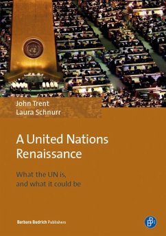 A United Nations Renaissance (eBook, ePUB) - Trent, John E.; Schnurr, Laura