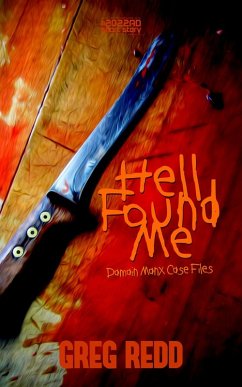 Cover Hell Found Me: A Damian Manx Case File (2202 AD Short Stories, #1) (eBook, ePUB)