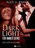 Dark Light - Für immer seins, gesamtausgabe (eBook, ePUB)