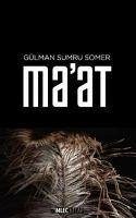 Maat - Sumru Somer, Gülman