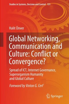 Global Networking, Communication and Culture: Conflict or Convergence? - Ünver, Halit