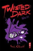 Twisted Dark Volume 6