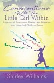 Conversations With The Little Girl Within (eBook, ePUB)