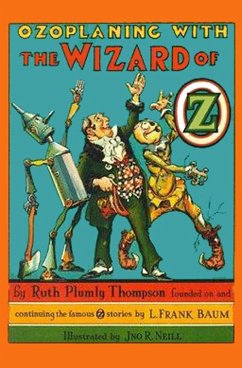 The Illustrated Ozoplaning With The Wizard of Oz (eBook, ePUB) - Thompson, Ruth Plumly