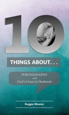 Ten Things About. . . Pornography - Weems, Reggie