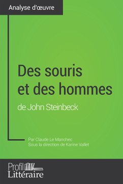 Des souris et des hommes de John Steinbeck (Analyse approfondie) (eBook, ePUB) - Le Manchec, Claude