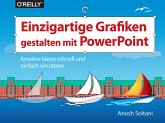 Einzigartige Grafiken gestalten mit PowerPoint (eBook, ePUB)