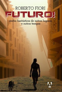 Futuro! (eBook, ePUB) - Fiori, Roberto