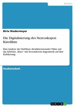 Die Digitalisierung des Stereoskopen Kinofilms (eBook, PDF) - Niedermeyer, Birte