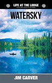 Watersky (Life at the Lodge, #4) (eBook, ePUB)