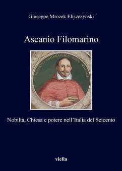 Cover Ascanio Filomarino. Nobiltà, chiesa e potere nell'Italia del Seicento